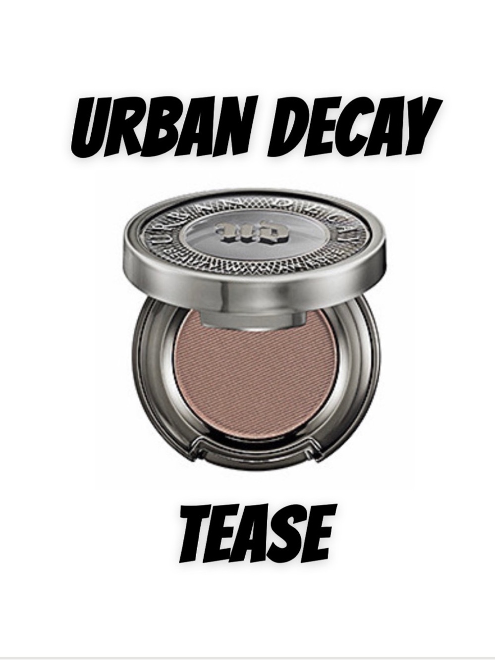 🍒BOGO50%🍒 🆕🌿URBAN DECAY: TEASE Eyeshadow Single ‼️DISCONTINUED & RARE‼️